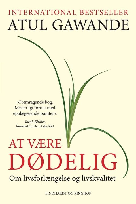 At være dødelig - om livsforlængelse og livskvalitet(Kobo/電子書)