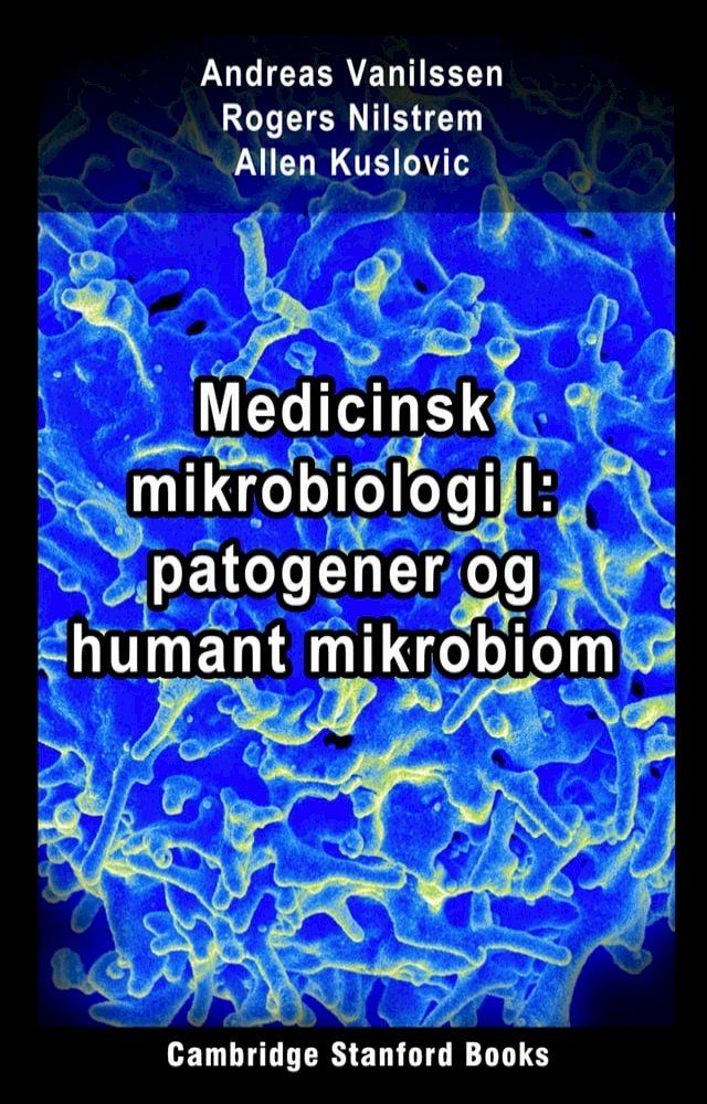  Medicinsk mikrobiologi I: patogener og humant mikrobiom(Kobo/電子書)