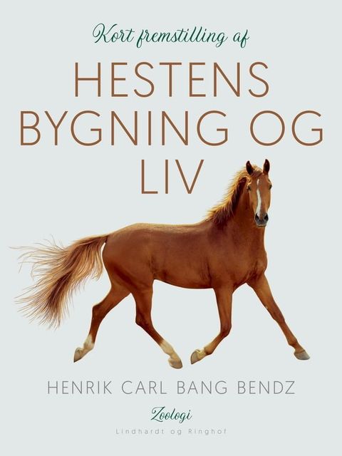 Kort fremstilling af hestens bygning og liv(Kobo/電子書)