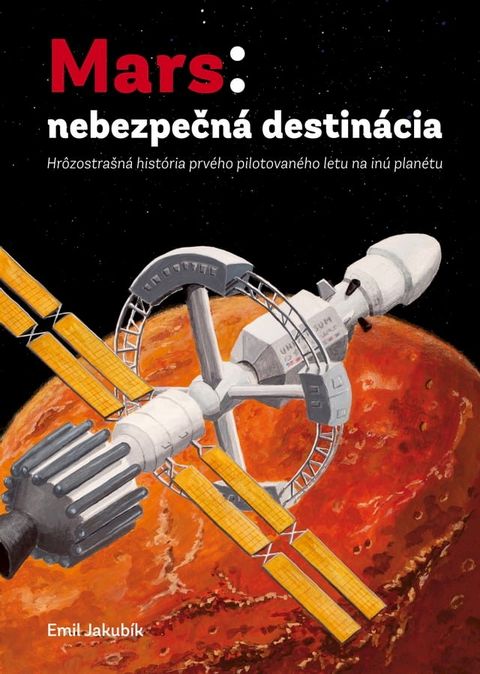 Mars: nebezpečná destinácia