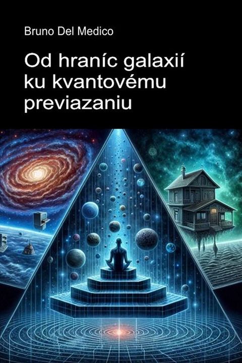 Od hraníc galaxií ku kvantovému previazaniu.