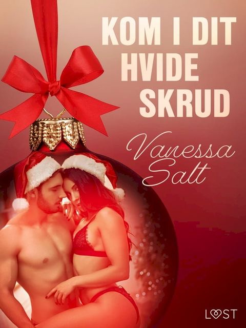 14. december: Kom i dit hvide skrud – en erotisk julekalender(Kobo/電子書)