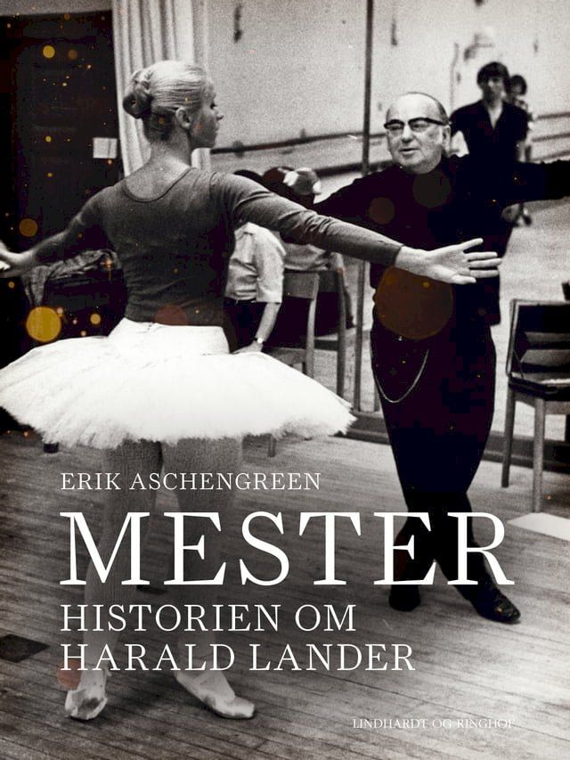  Mester. Historien om Harald Lander(Kobo/電子書)