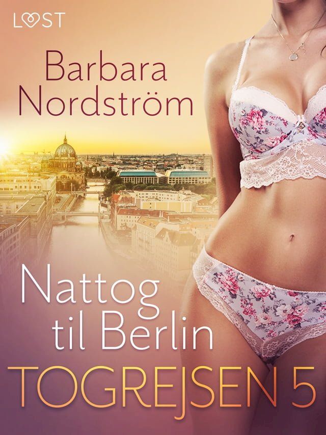  Togrejsen 5 - Nattog til Berlin(Kobo/電子書)