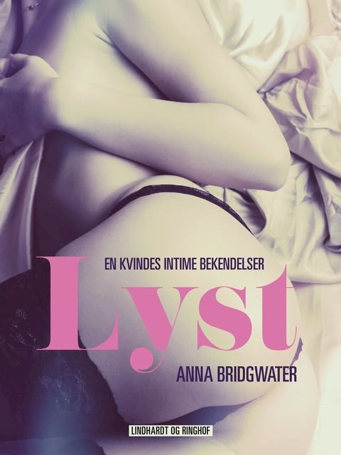 Lyst – en kvindes intime bekendelser(Kobo/電子書)