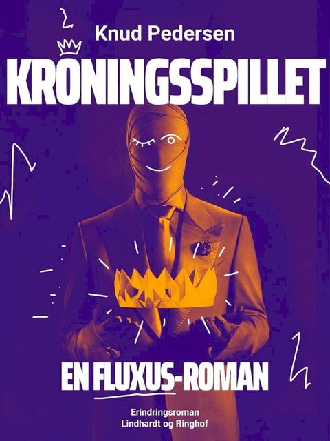 Kroningsspillet. En FLUXUS-roman(Kobo/電子書)