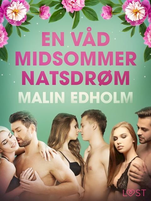 En Våd Midsommernatsdrøm - Erotisk novelle(Kobo/電子書)