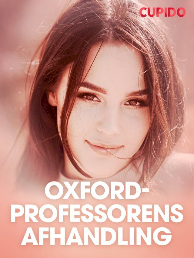  Oxford-professorens afhandling - erotisk novelle(Kobo/電子書)