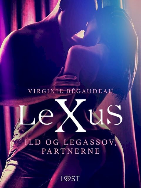 LeXuS: Ild og Legassov, partnerne(Kobo/電子書)