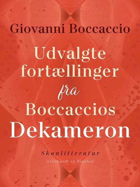 Udvalgte fortællinger fra Boccaccios Dekameron(Kobo/電子書)