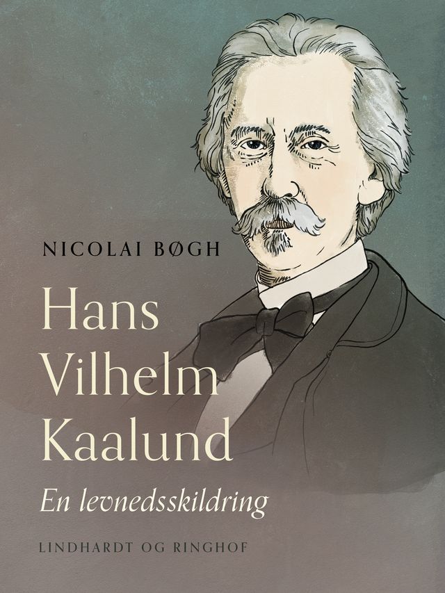  Hans Vilhelm Kaalund. En levnedsskildring(Kobo/電子書)