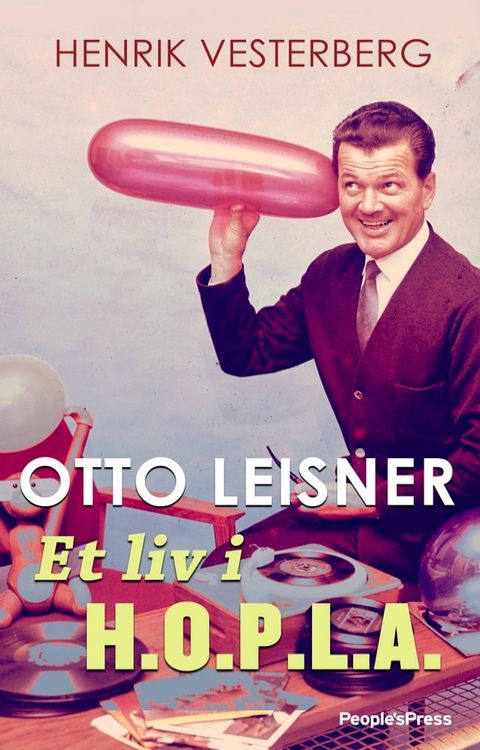 Otto Leisner - Et liv i H.O.P.L.A.(Kobo/電子書)