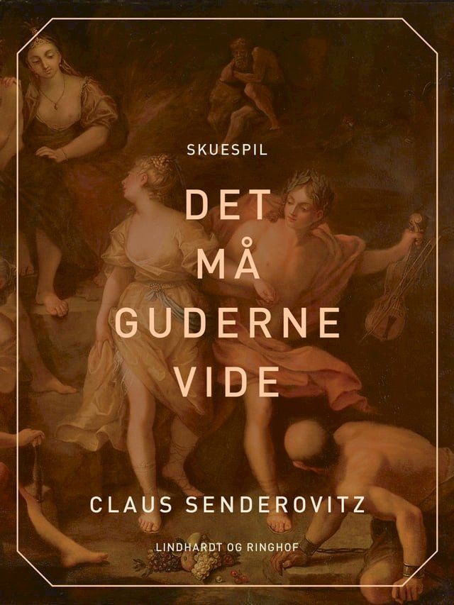  Det m&aring; guderne vide(Kobo/電子書)