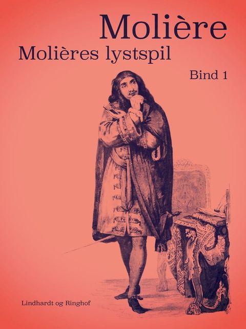 Moli&egrave;res lystspil. Bind 1(Kobo/電子書)