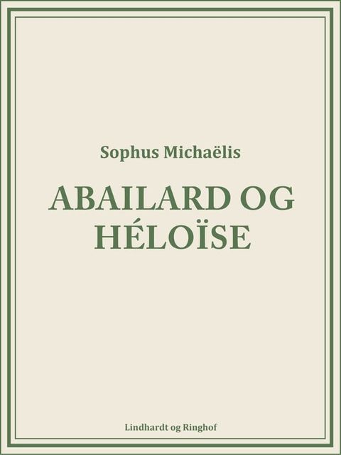 Abailard og H&eacute;lo&iuml;se(Kobo/電子書)