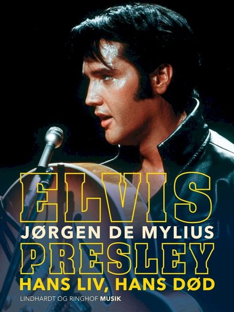 Elvis Presley. Hans liv, hans d&oslash;d(Kobo/電子書)