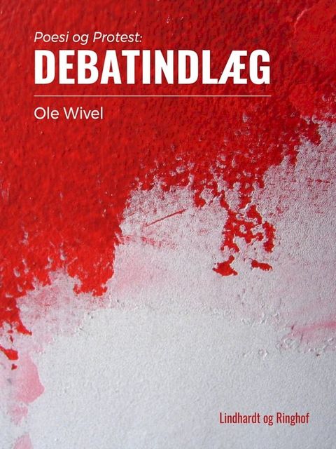 Poesi og protest. Debatindl&aelig;g(Kobo/電子書)