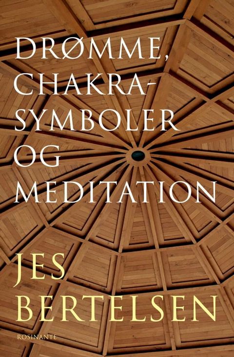 Dr&oslash;mme, chakrasymboler og meditation(Kobo/電子書)