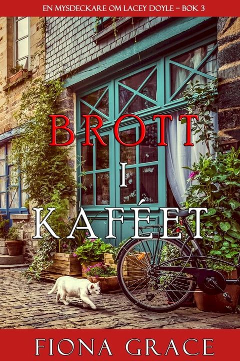 Brott i kaféet (En mysdeckare om Lacey Doyle—Bok 3)(Kobo/電子書)