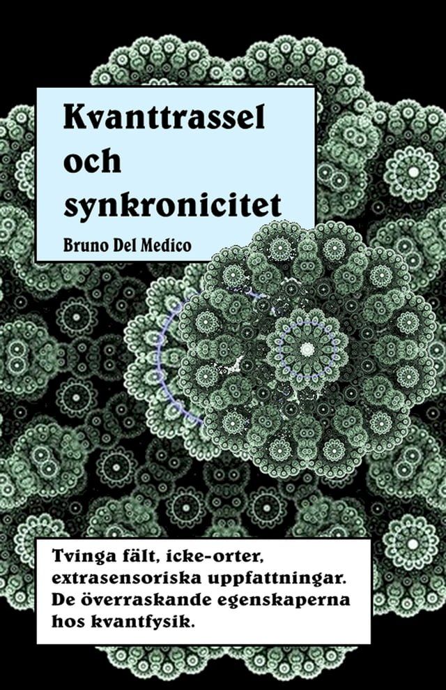  Kvanttrassel och synkronicitet(Kobo/電子書)