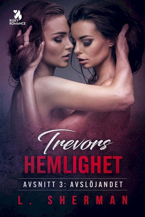 Trevors hemlighet – Avsl&ouml;jandet(Kobo/電子書)