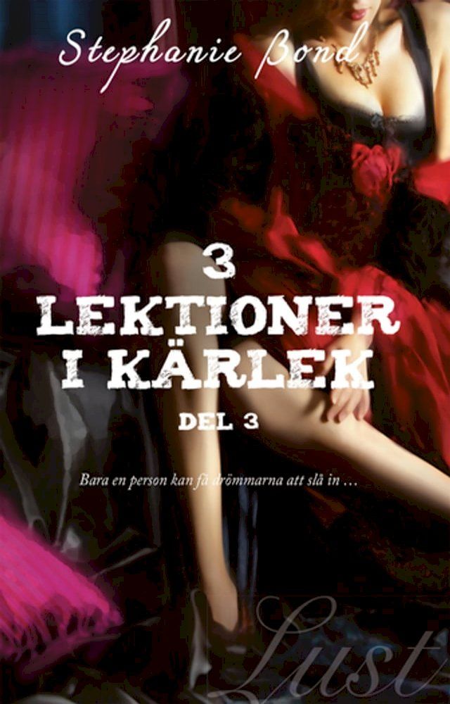  3 lektioner i kärlek – del 3(Kobo/電子書)