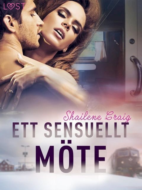 Ett sensuellt möte - erotisk novell(Kobo/電子書)