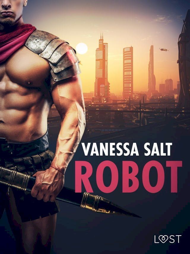  Robot - erotisk novell(Kobo/電子書)