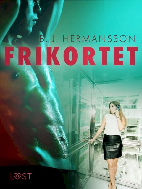 Frikortet - erotisk novell(Kobo/電子書)