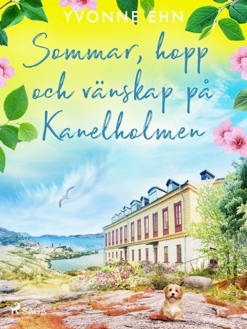 Sommar, hopp och v&auml;nskap p&aring; Kanelholmen(Kobo/電子書)