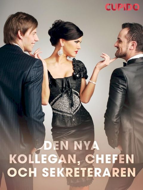 Den nya kollegan, chefen och sekreteraren(Kobo/電子書)