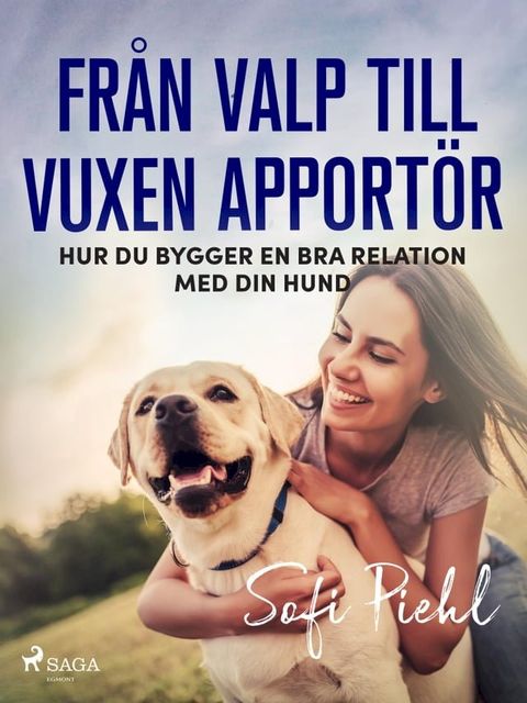 Fr&aring;n valp till vuxen apport&ouml;r(Kobo/電子書)