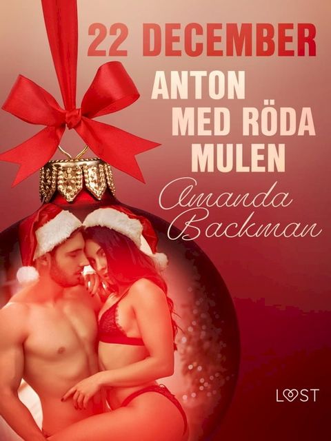 22 december: Anton med röda mulen - en erotisk julkalender(Kobo/電子書)