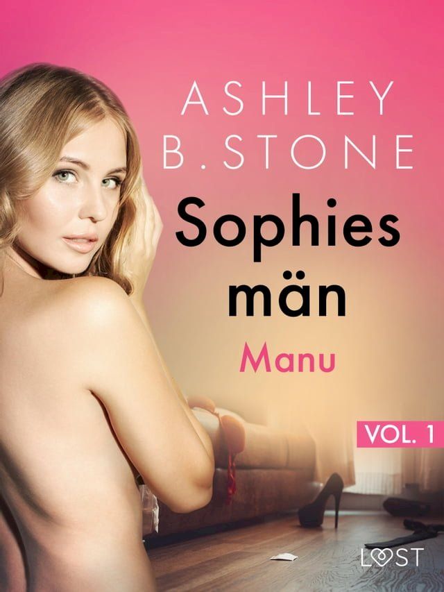  Sophies m&auml;n 1: Manu - erotisk novell(Kobo/電子書)