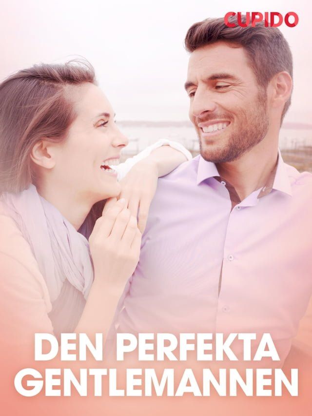  Den perfekta gentlemannen – erotisk novell(Kobo/電子書)