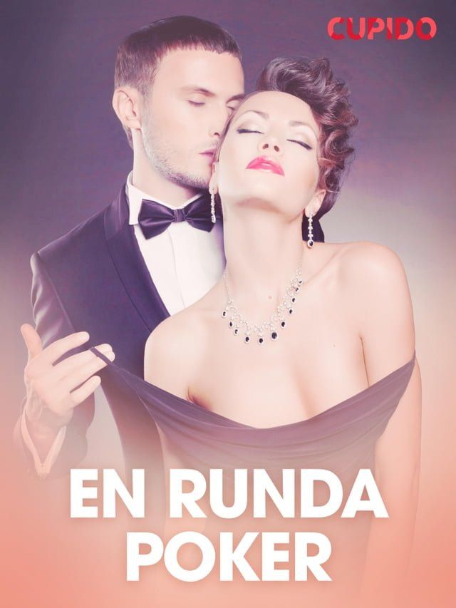  En runda poker - erotiska noveller(Kobo/電子書)