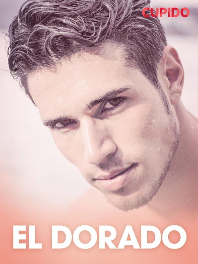  El Dorado – erotisk novell(Kobo/電子書)