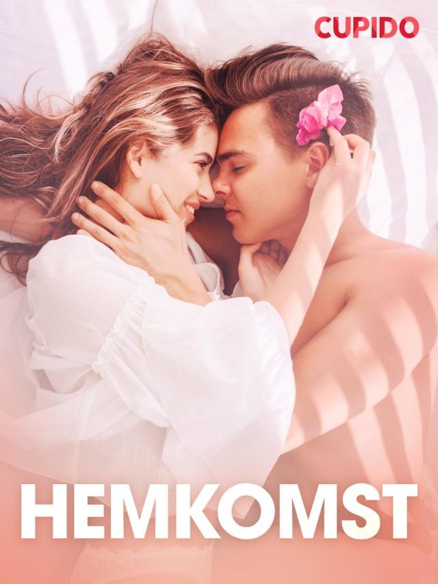  Hemkomst - erotiska noveller(Kobo/電子書)