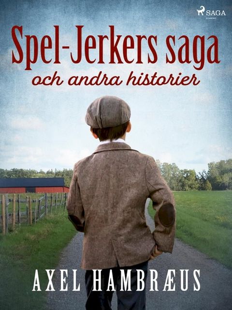 Spel-Jerkers saga och andra historier(Kobo/電子書)