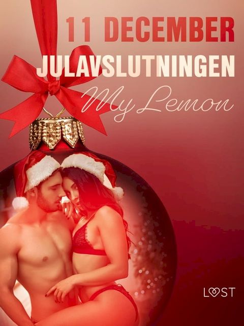 11 december: Julavslutningen - en erotisk julkalender(Kobo/電子書)