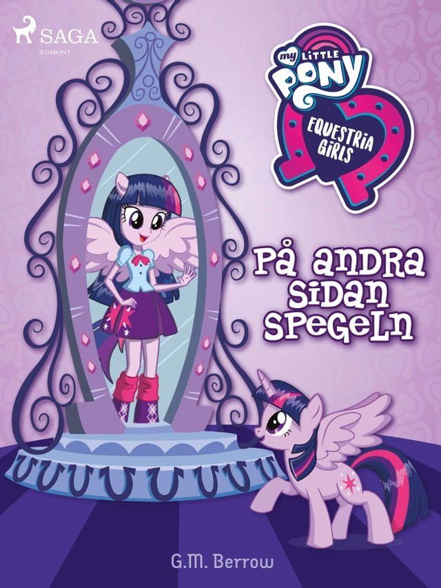  Equestria Girls - På andra sidan spegeln(Kobo/電子書)