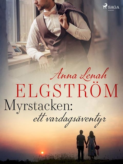 Myrstacken: ett vardags&auml;ventyr(Kobo/電子書)