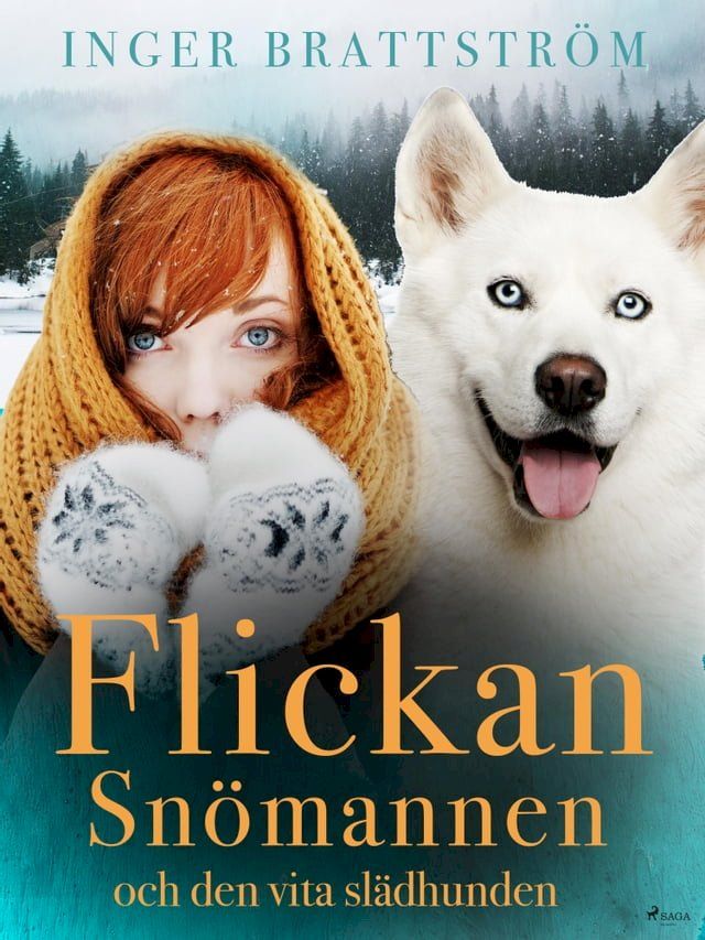  Flickan, Sn&ouml;mannen och den vita sl&auml;dhunden(Kobo/電子書)