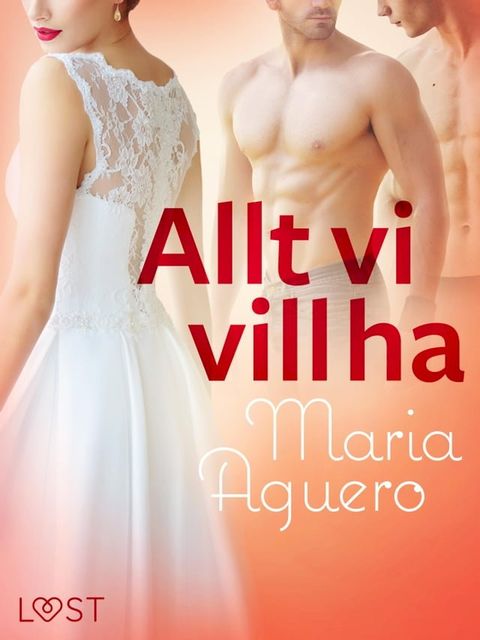 Allt vi vill ha - erotisk novell(Kobo/電子書)