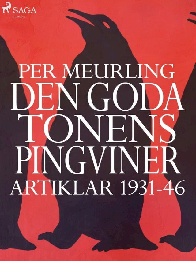  Den goda tonens pingviner : artiklar 1931-46(Kobo/電子書)