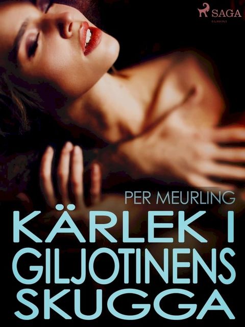 Kärlek i giljotinens skugga(Kobo/電子書)