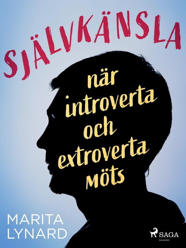  Självkänsla : när introverta och extroverta möts(Kobo/電子書)