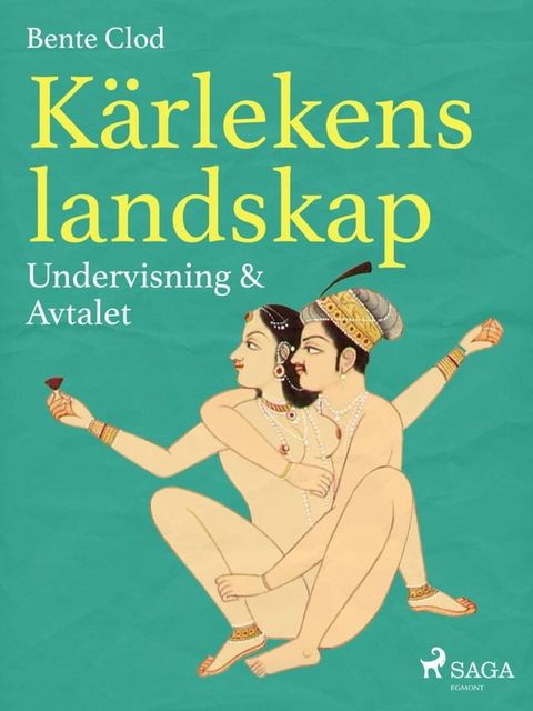 K&auml;rlekens landskap 3: Undervisning & Avtalet(Kobo/電子書)