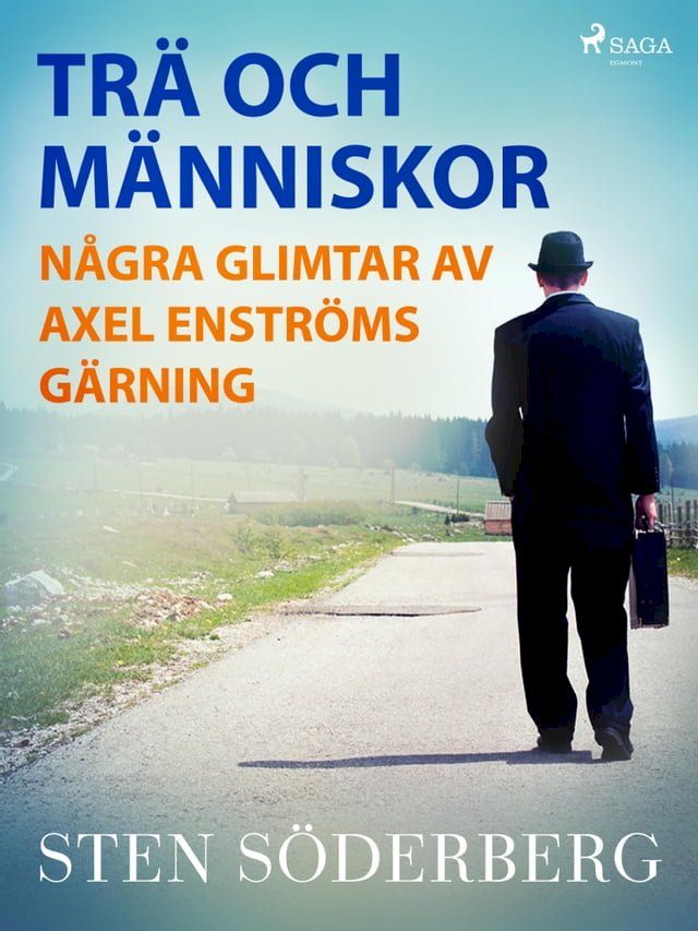  Trä och människor : några glimtar av Axel Enströms gärning(Kobo/電子書)