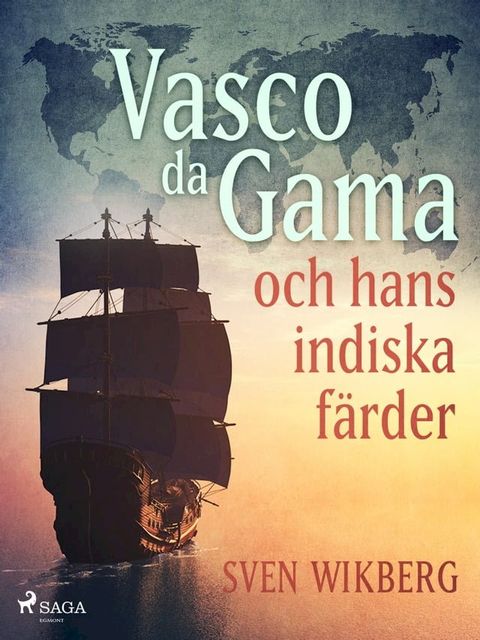 Vasco da Gama och hans indiska färder(Kobo/電子書)